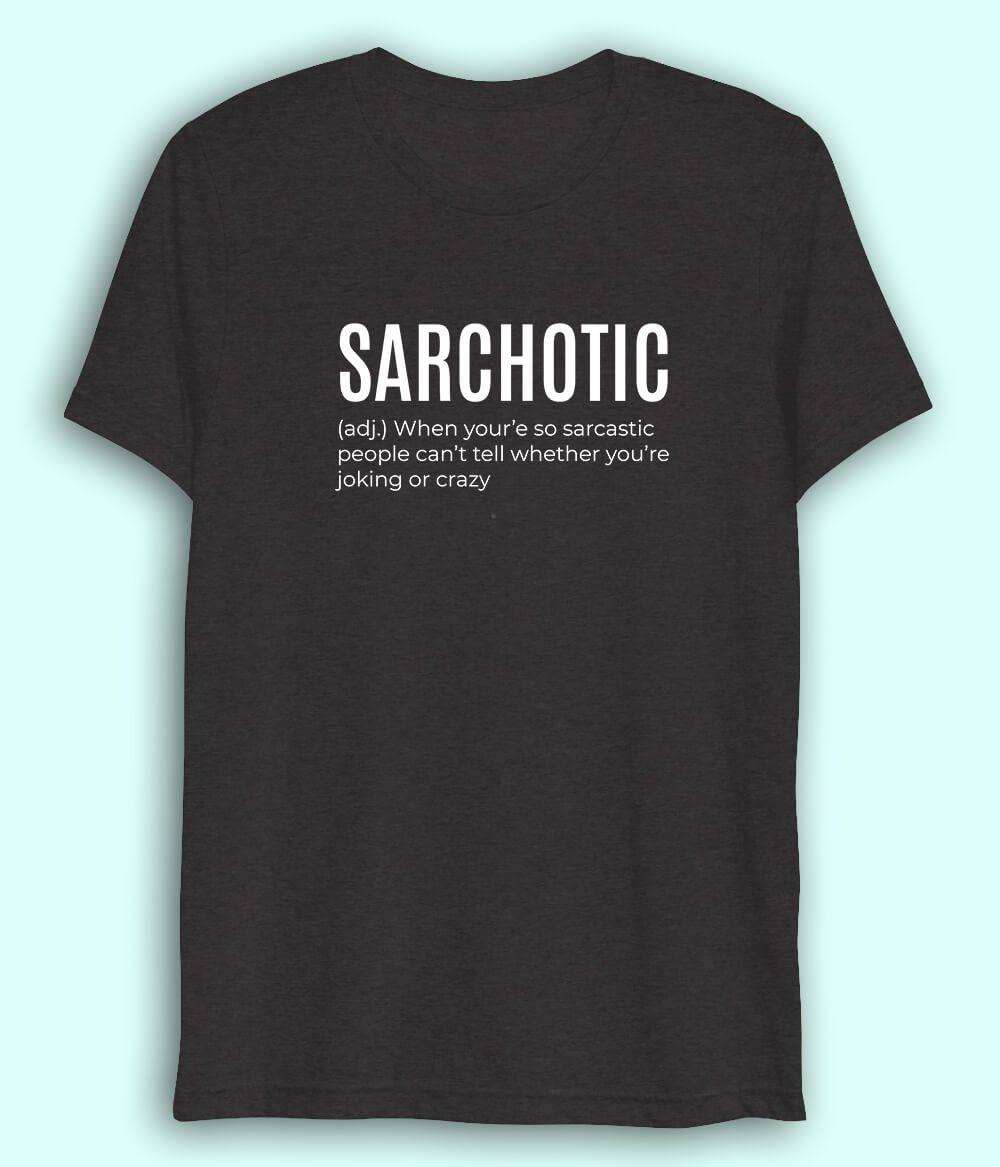 Sarcastic meme Drifit T-Shirt (Unisex)