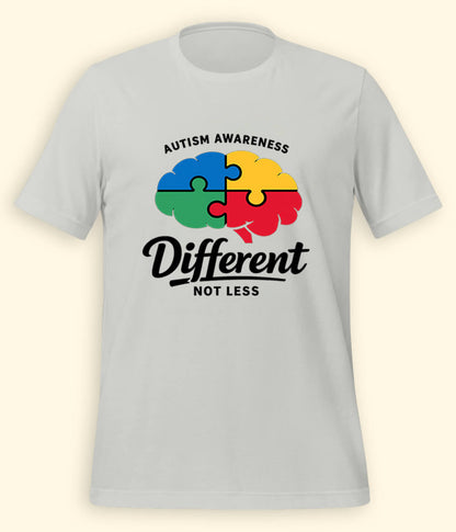 Autism Different Not Less T-Shirt (Unisex)