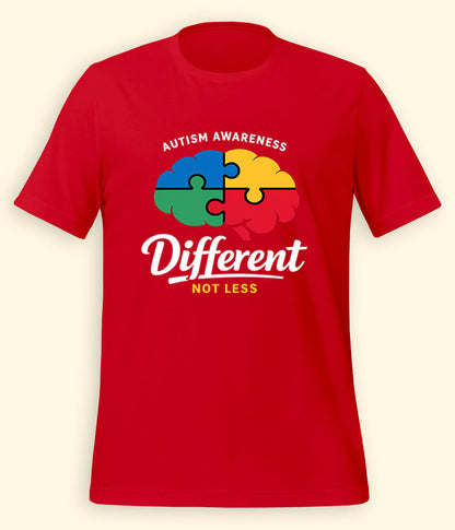 Autism Different Not Less T-Shirt (Unisex)