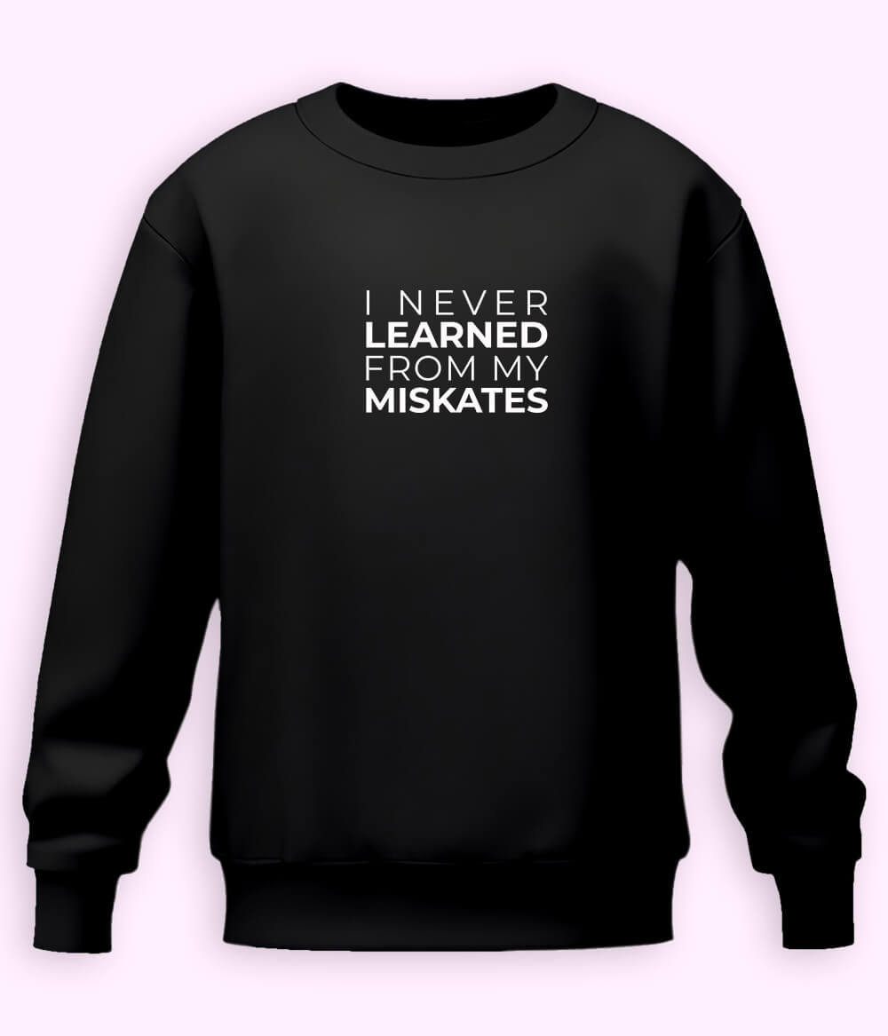 Fun English Quote Sweatshirt