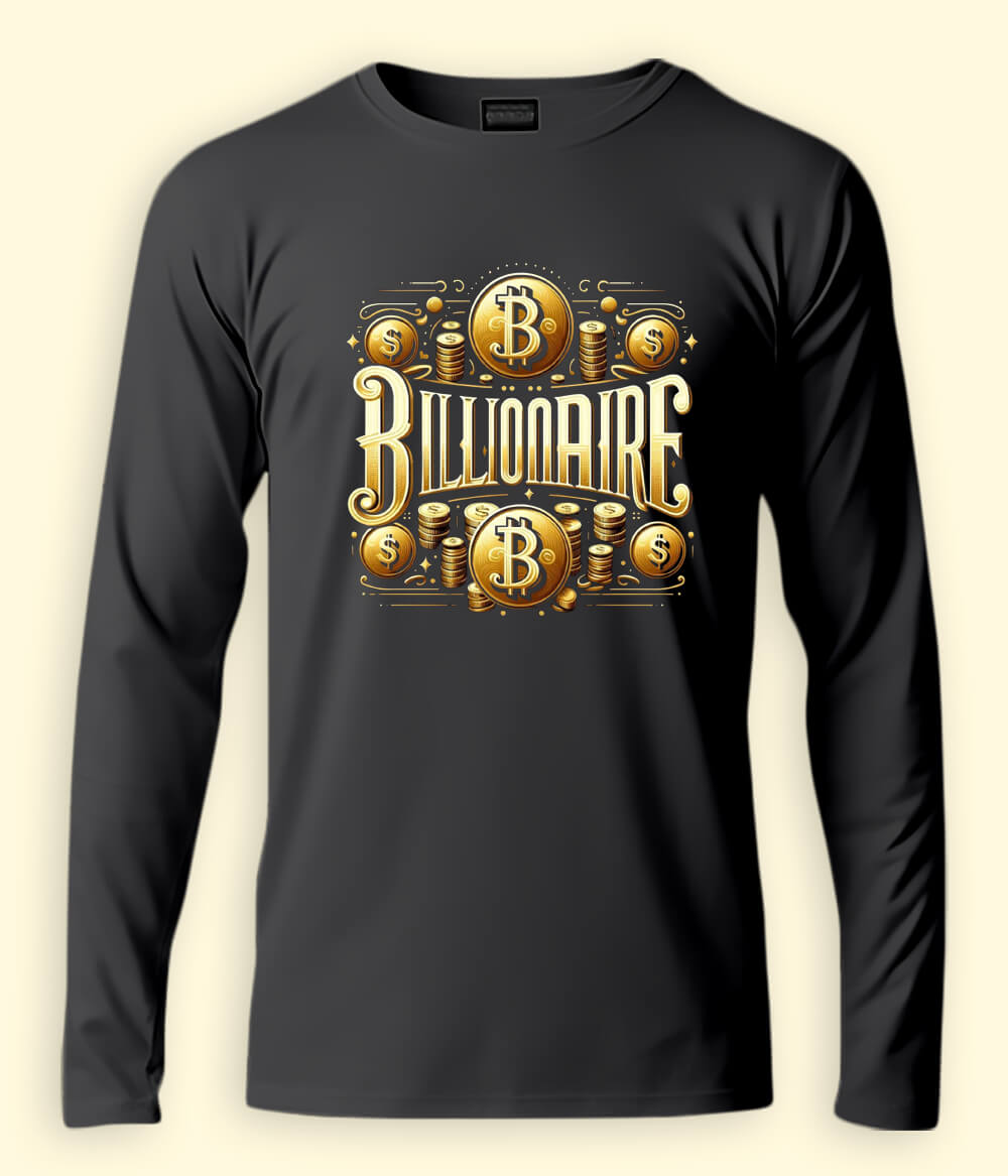 Billionaire Long Sleeve T-Shirt (Unisex)