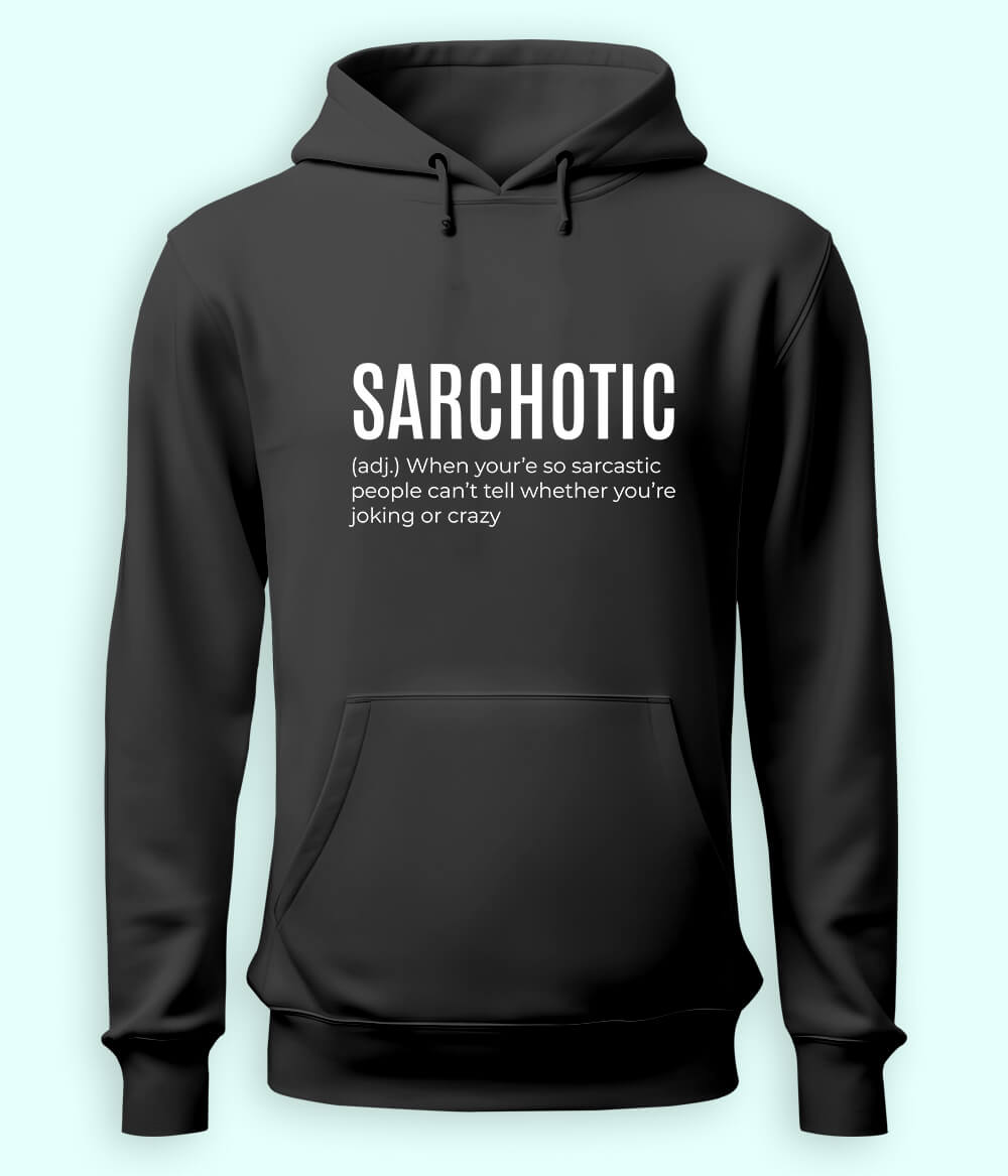 Sarcastic Quotes Hoodies (Unisex)