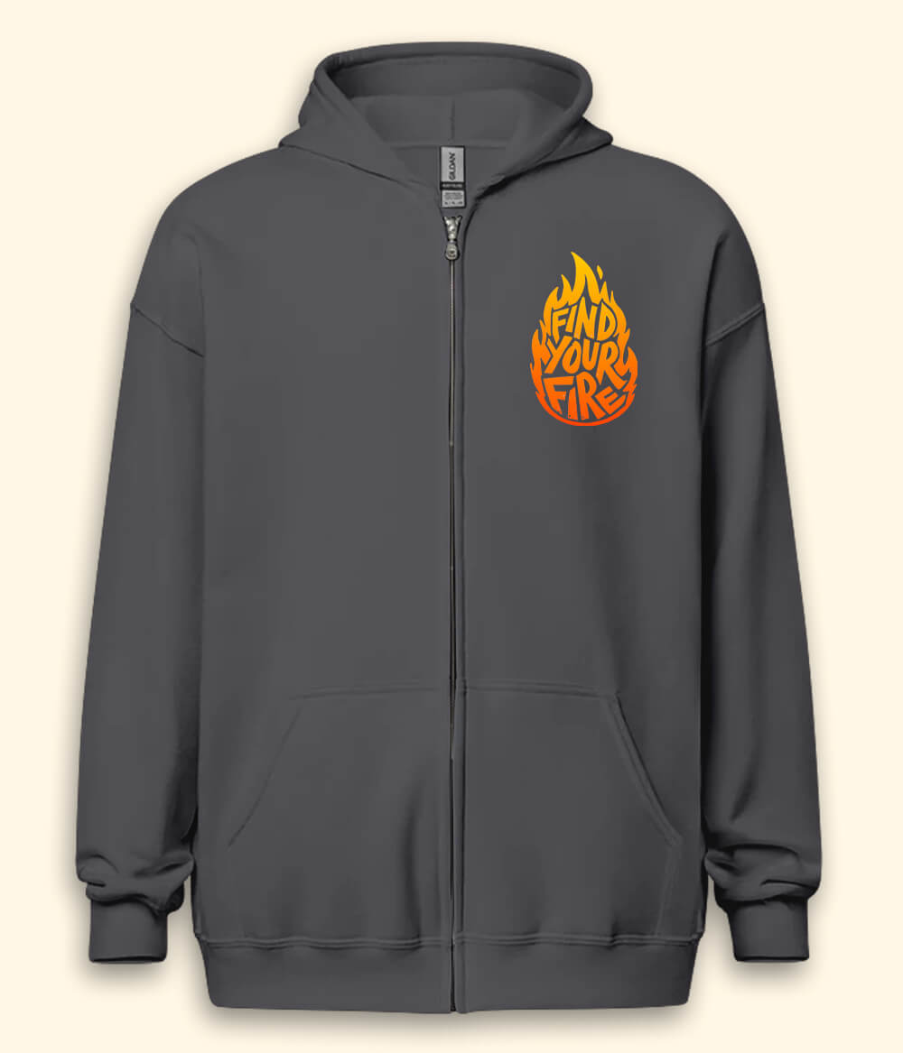 Find Your Fire Inspirational Zipper Hoodie (Unisex)