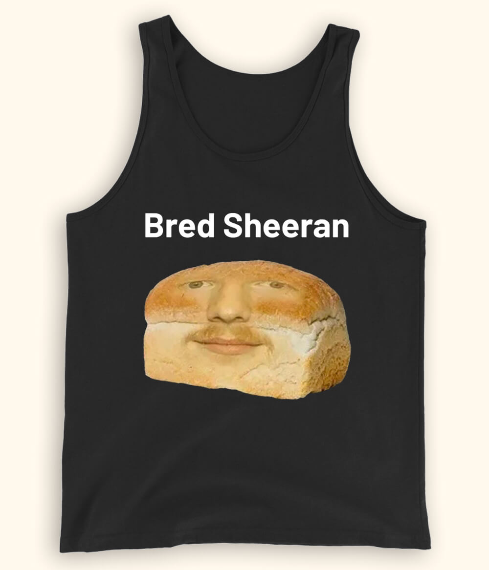 Funny Ed Sheeran Tanktop (Unisex)