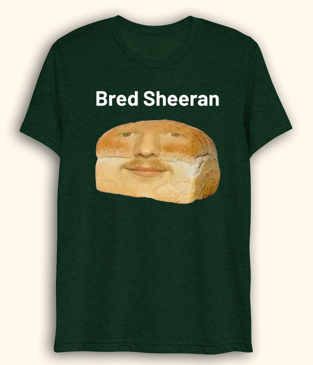 Funny Ed Sheeran Drifit T-Shirt (Unisex)