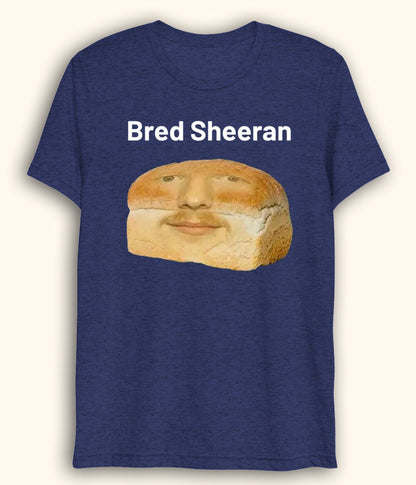 Funny Ed Sheeran Drifit T-Shirt (Unisex)