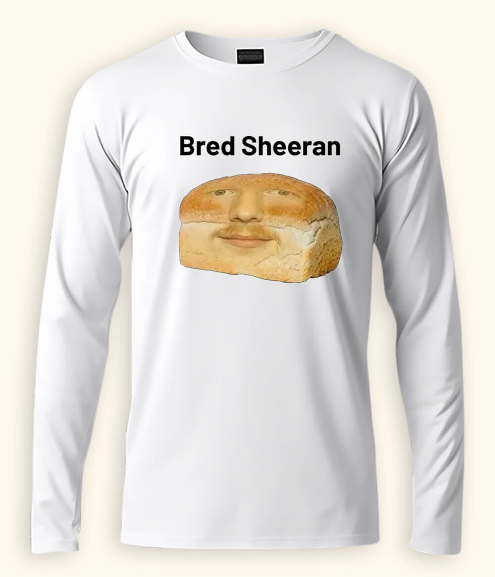 Funny Ed Sheeran Long Sleeve White  T-Shirt (Unisex)
