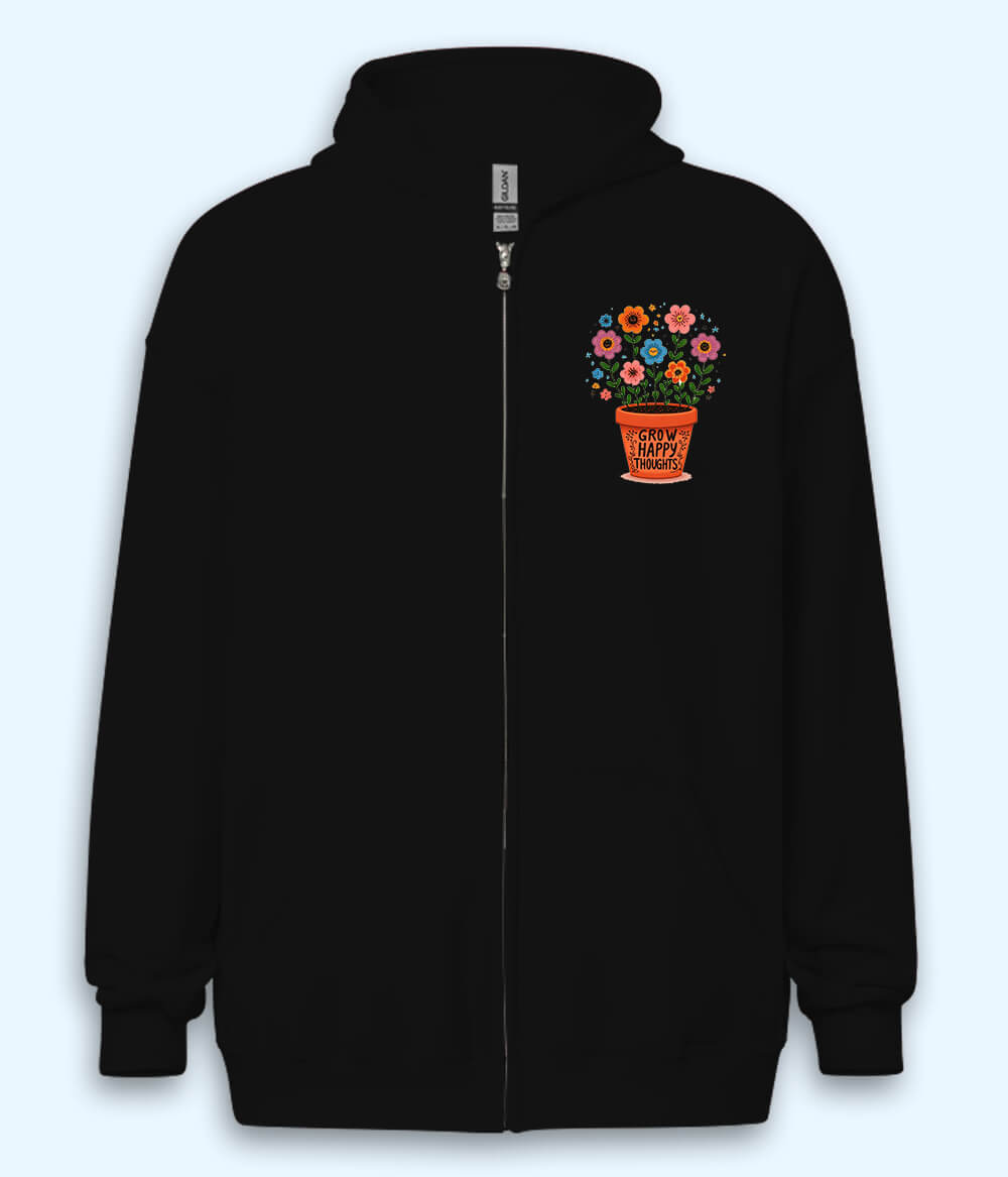Grow Positive Thoughts Zipper Hoodie