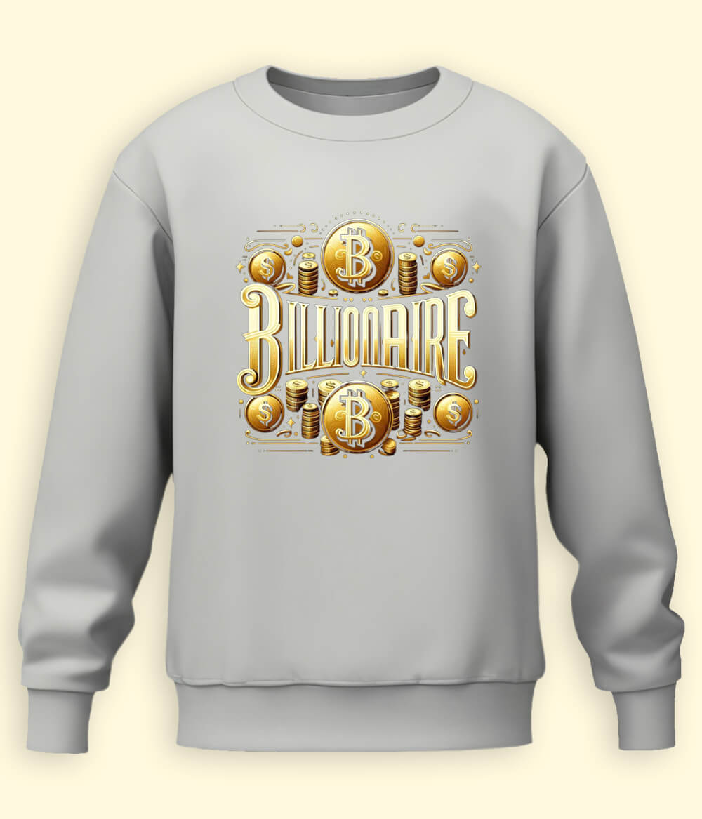 Billionaire Club Sweatshirt (Unisex)