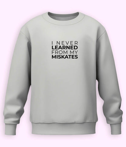 Fun English Quote Sweatshirt