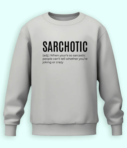 Sarcastic Quote Sweatshirt