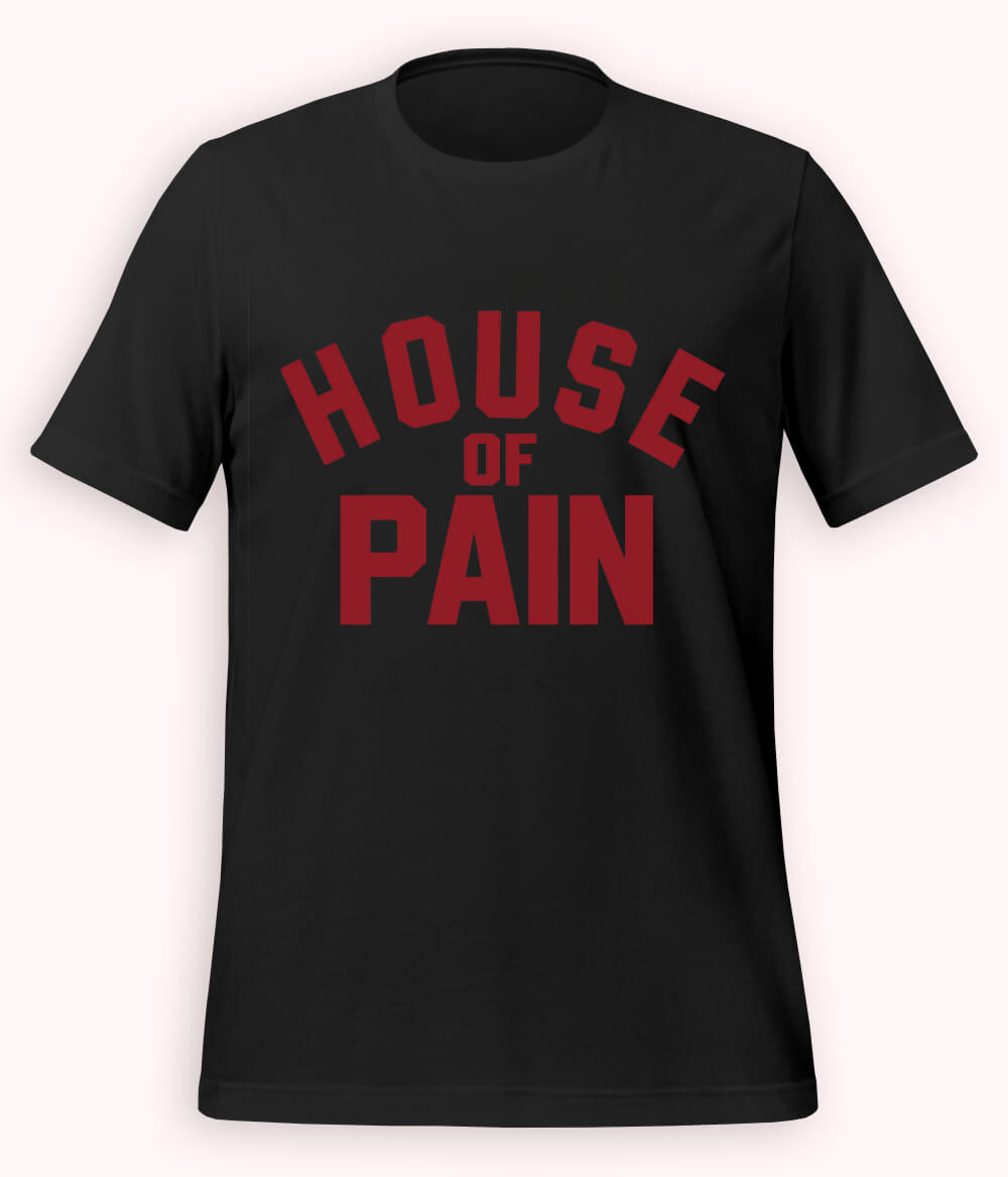 Black House of Pain T-Shirt (Unisex)