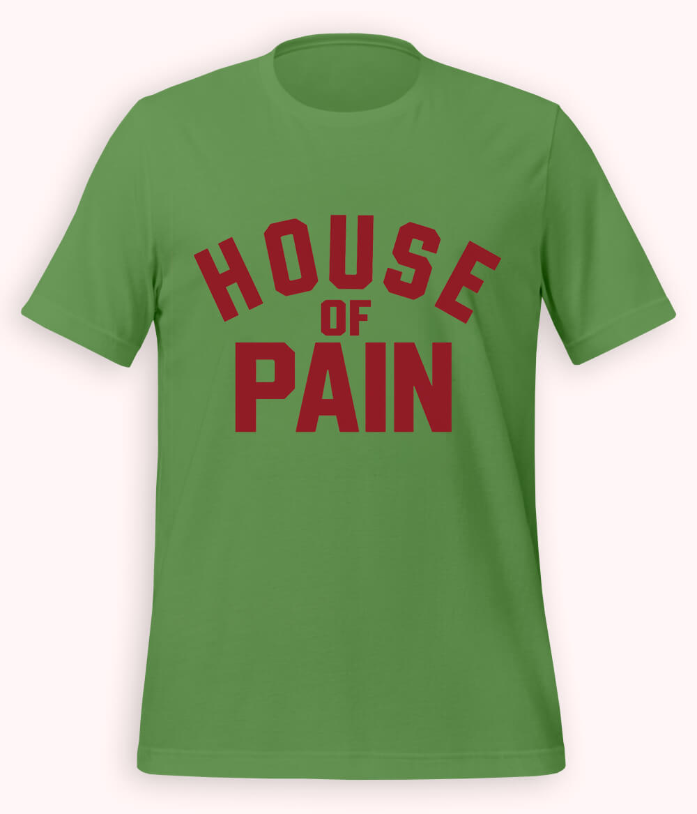 Knorr Green House of Pain T-Shirt (Unisex)