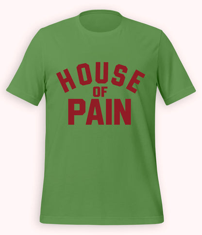 Knorr Green House of Pain T-Shirt (Unisex)