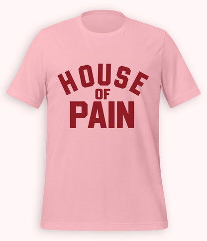 Light Pink House of Pain T-Shirt (Unisex)