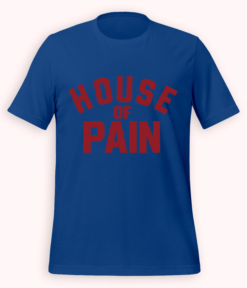 Royal Blue House of Pain T-Shirt (Unisex)