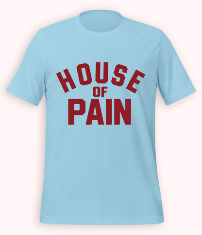 Sky Blue House of Pain T-Shirt (Unisex)