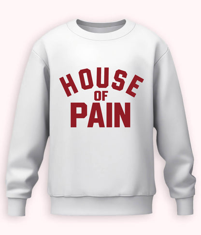 White House of Pain Sweatshirt (Unisex)