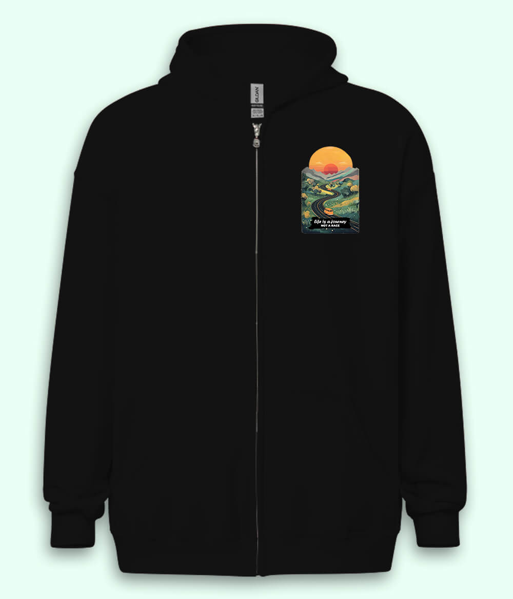 Life is a Journey Not a Race Zipper Hoodie (Unisex)