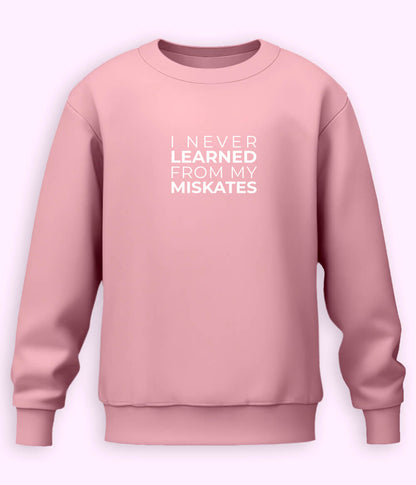 Fun English Quote Sweatshirt