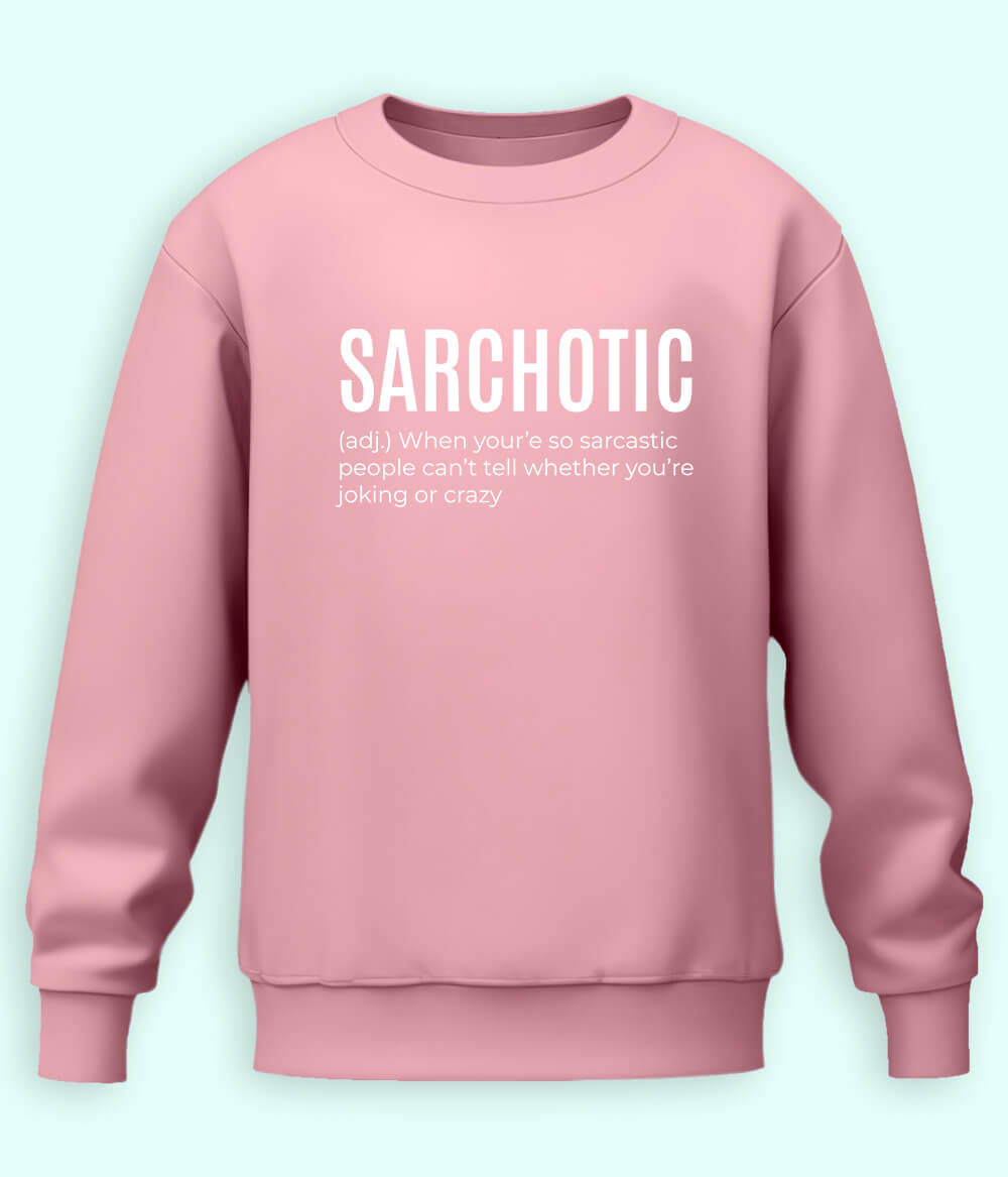 Sarcastic Quote Sweatshirt