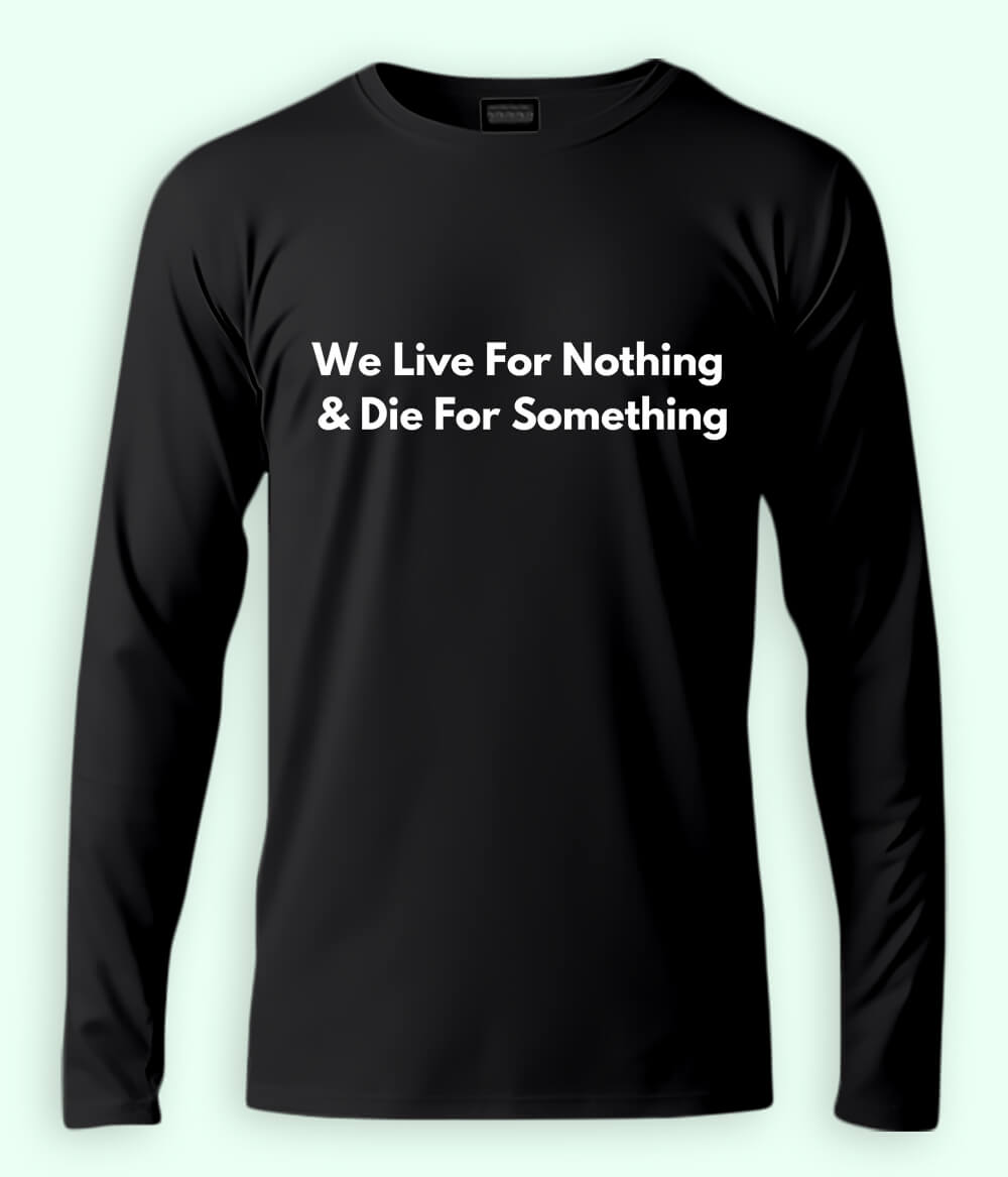 Black Live and Die Long Sleeve T-Shirt (Unisex)