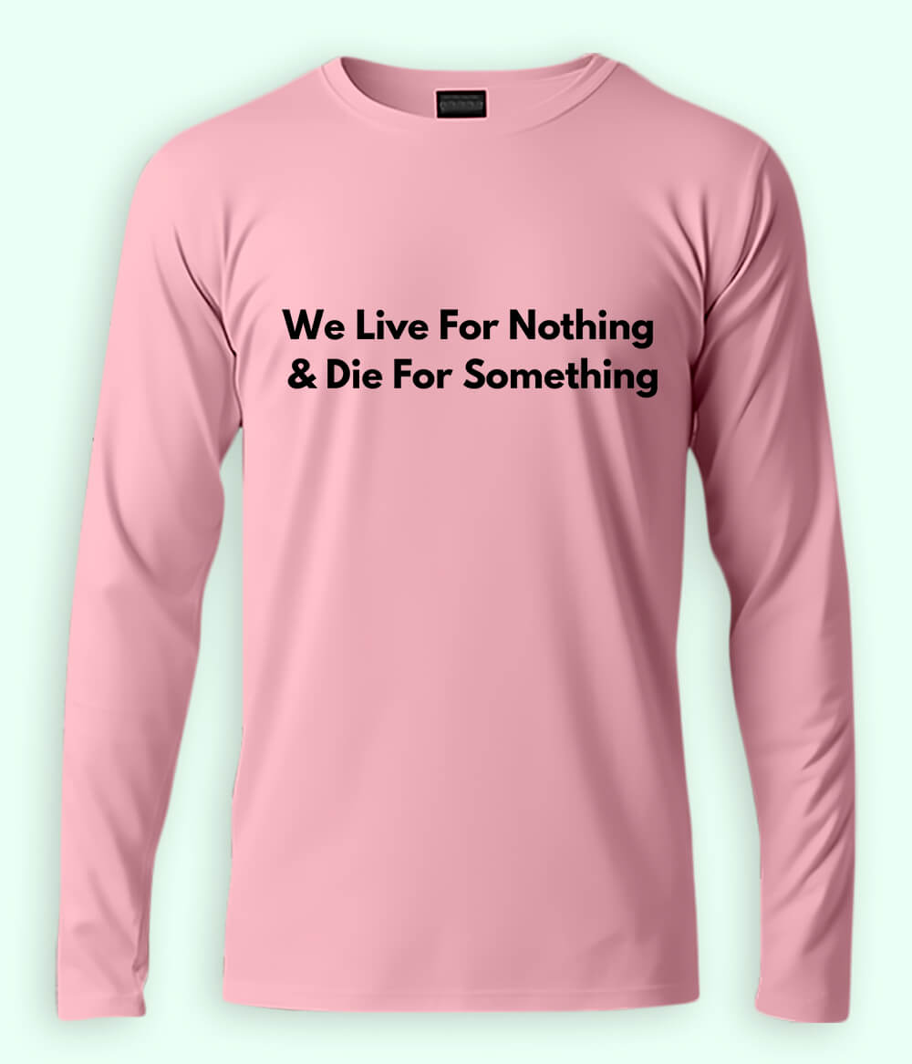Light Pink Live and Die Long Sleeve T-Shirt (Unisex)