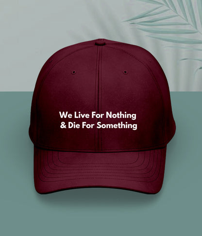 Maroon Live and Die Cap