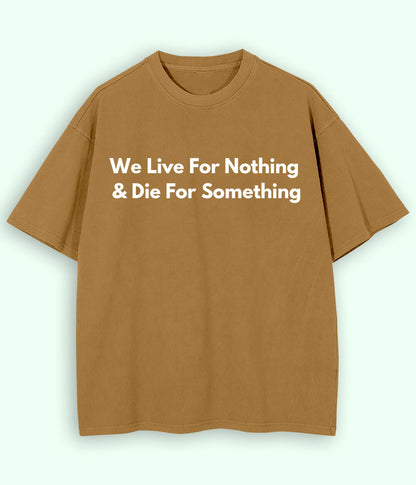 Beige Live and Die Oversized T-Shirt (Unisex)
