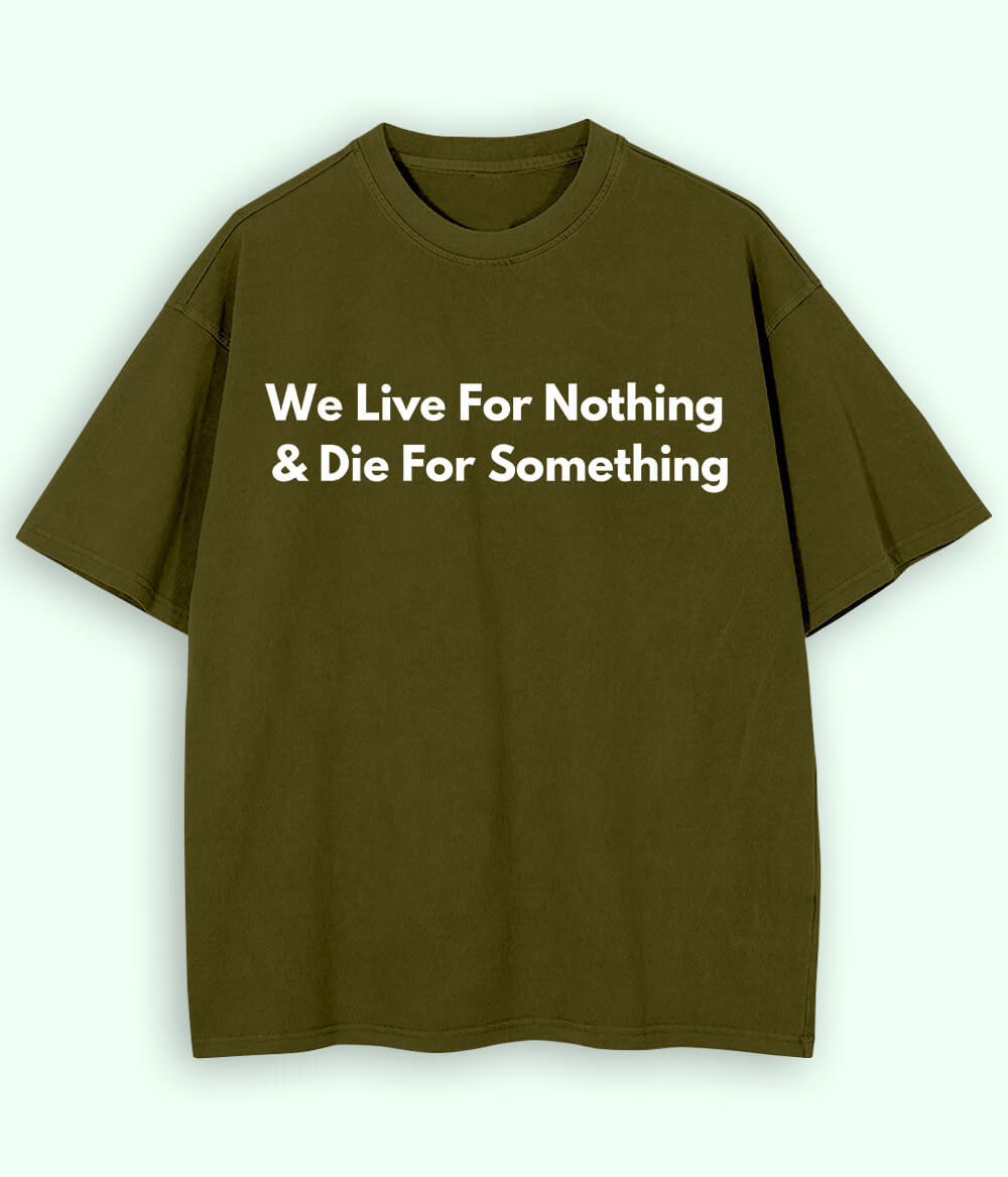 Olive Green Live and Die Oversized T-Shirt (Unisex)
