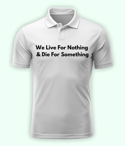 White Live and Die Polo T-Shirt