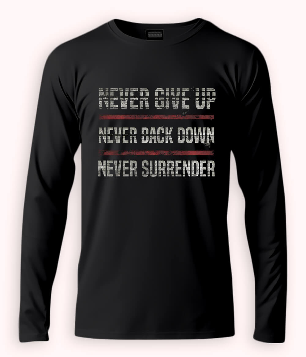Black Long Sleeve Never Surrender T-Shirt
