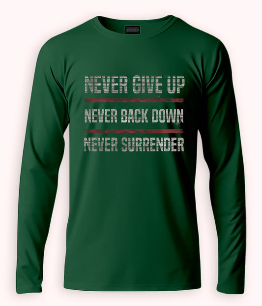 Green Long Sleeve Never Surrender T-Shirt