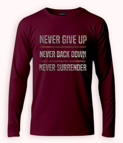 Maroon Long Sleeve Never Surrender T-Shirt
