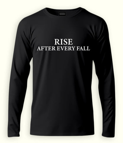 Black Long Sleeve Rise after every Fall T-Shirt (Unisex)