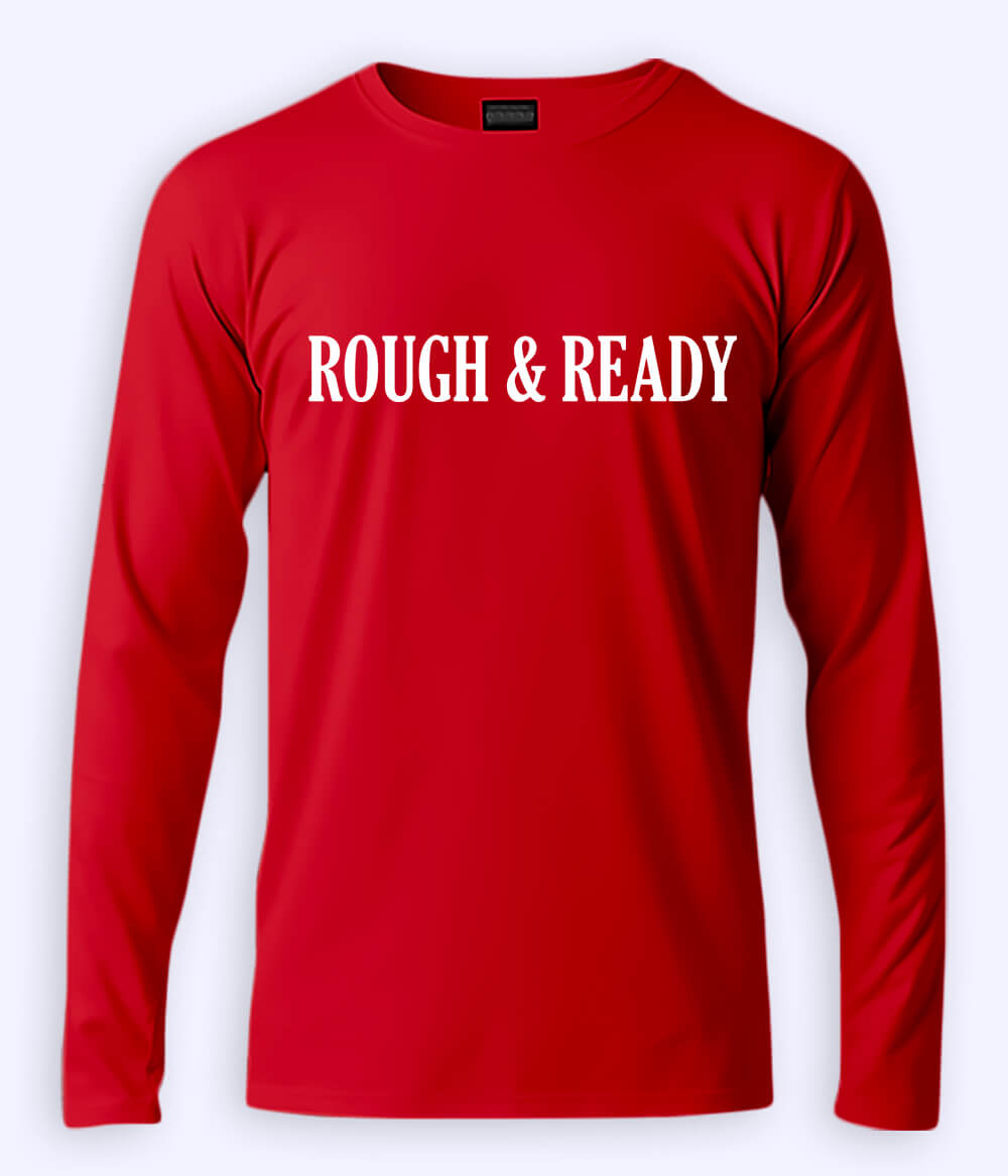 Red Long Sleeve Rough and Ready T-Shirt (Unisex)