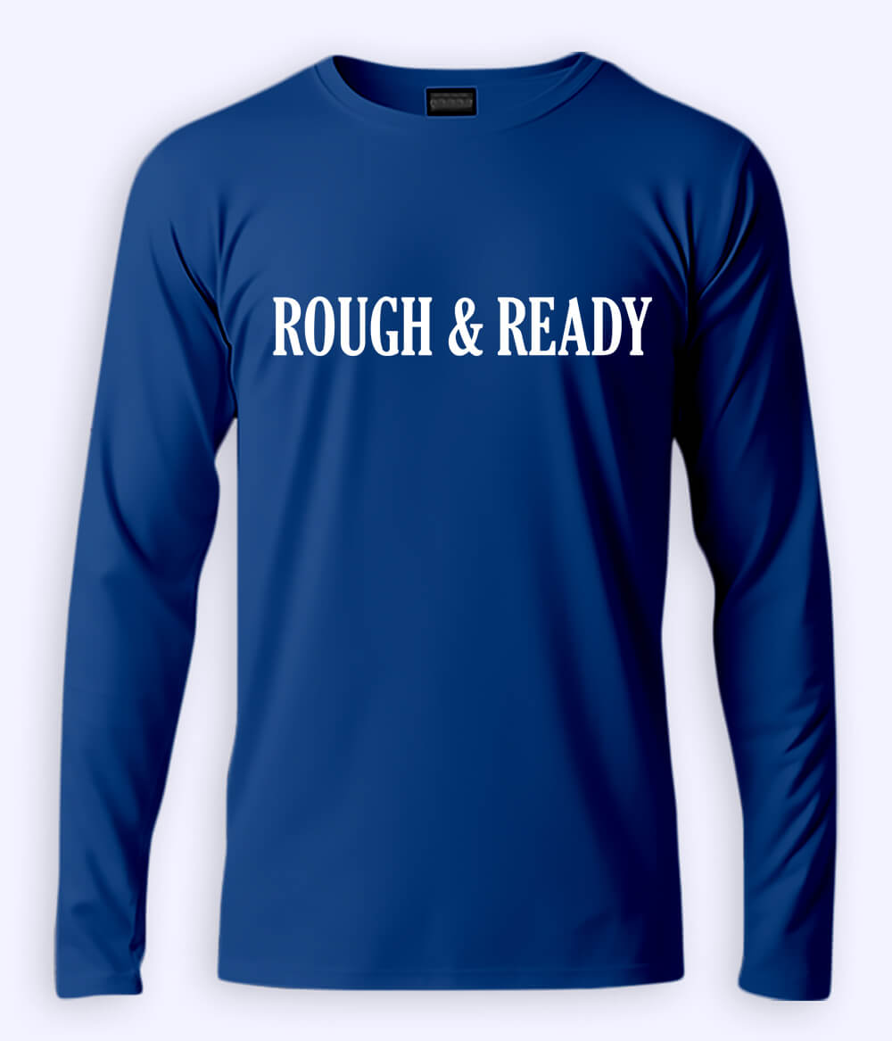 Royal Blue Long Sleeve Rough and Ready T-Shirt (Unisex)