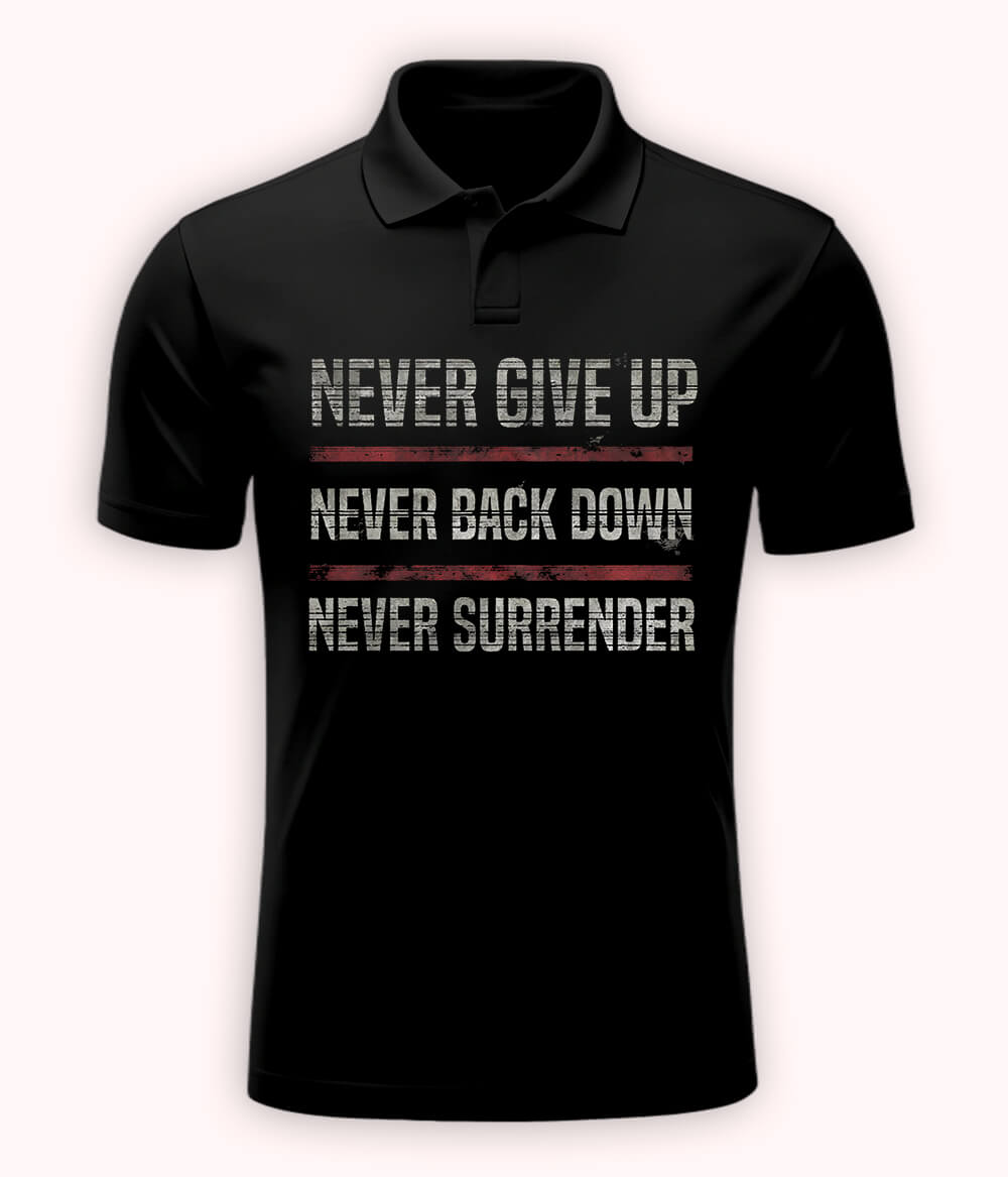 Black Never Give Up Polo T-Shirt