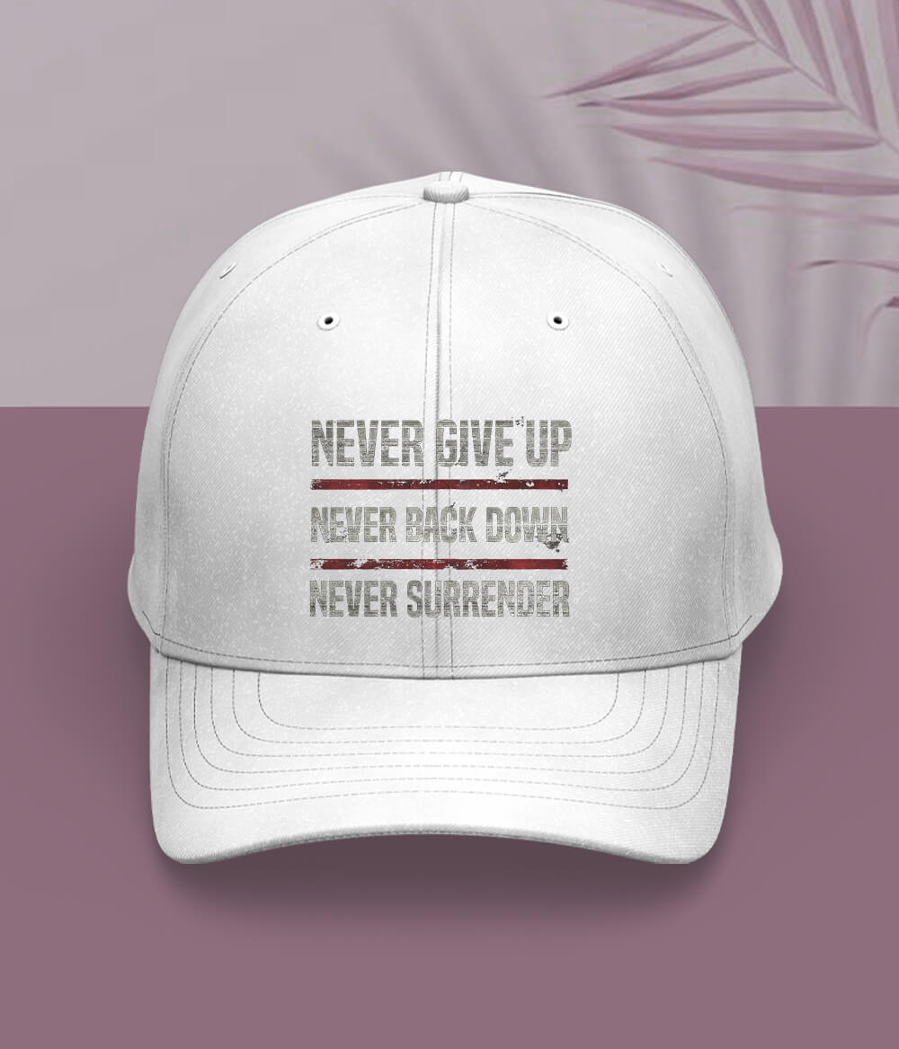 White Never Give Up Cap