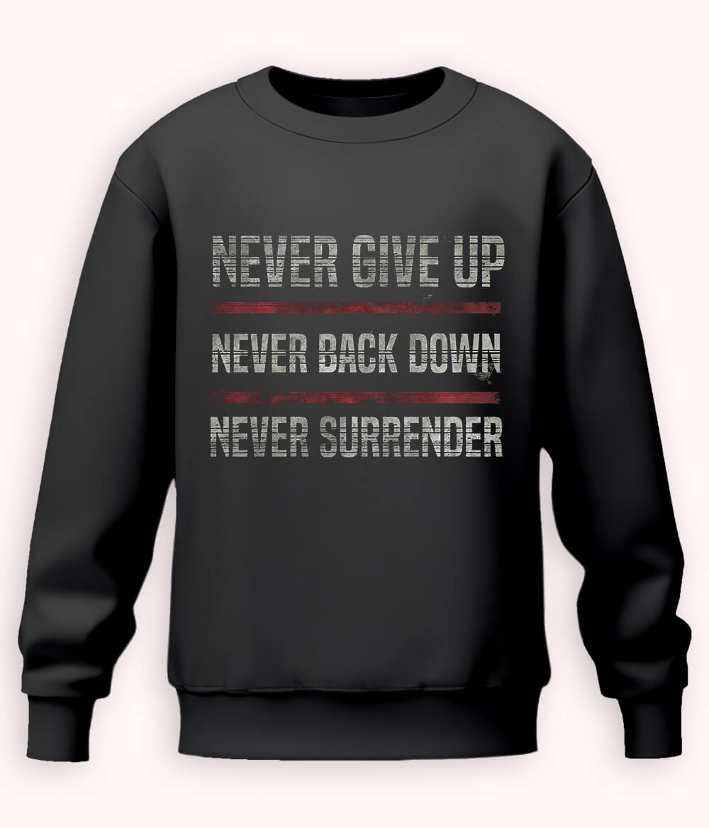 Charcoal Grey Never Surrender Sweatshirt (Unisex)