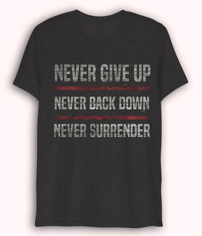 Charcoal Grey Never Surrender Dri fit T-Shirt (Unisex)