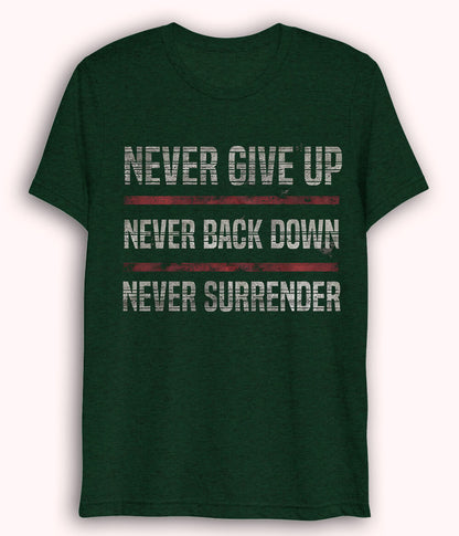 Green Never Surrender Dri fit T-Shirt (Unisex)