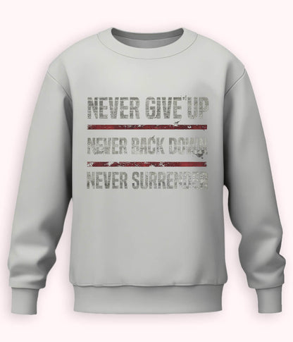 Heather Grey Never Surrender Sweatshirt (Unisex)