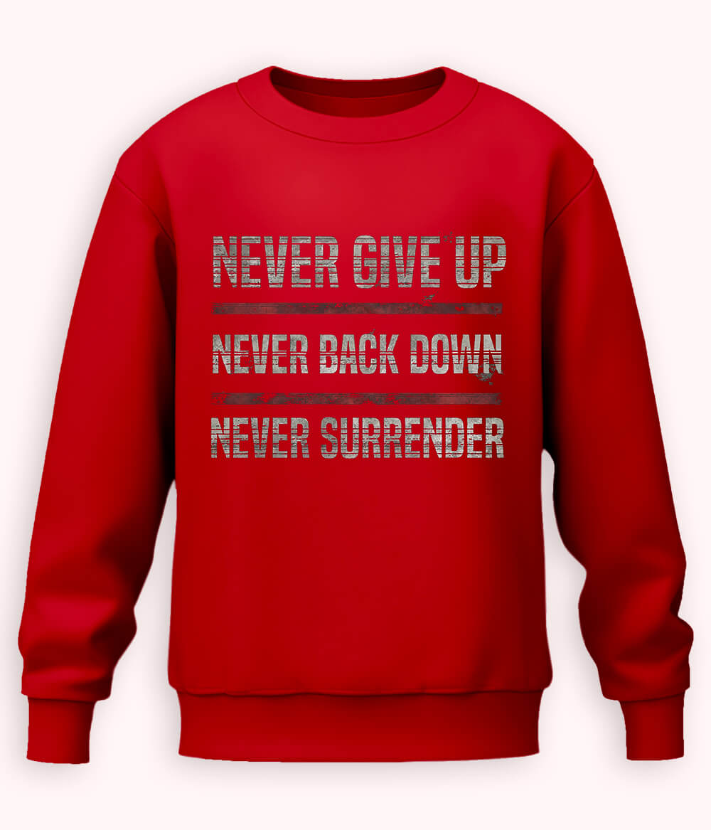Red Never Surrender Sweatshirt (Unisex)