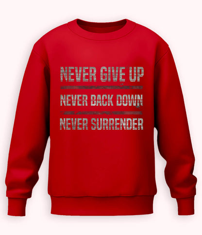 Red Never Surrender Sweatshirt (Unisex)
