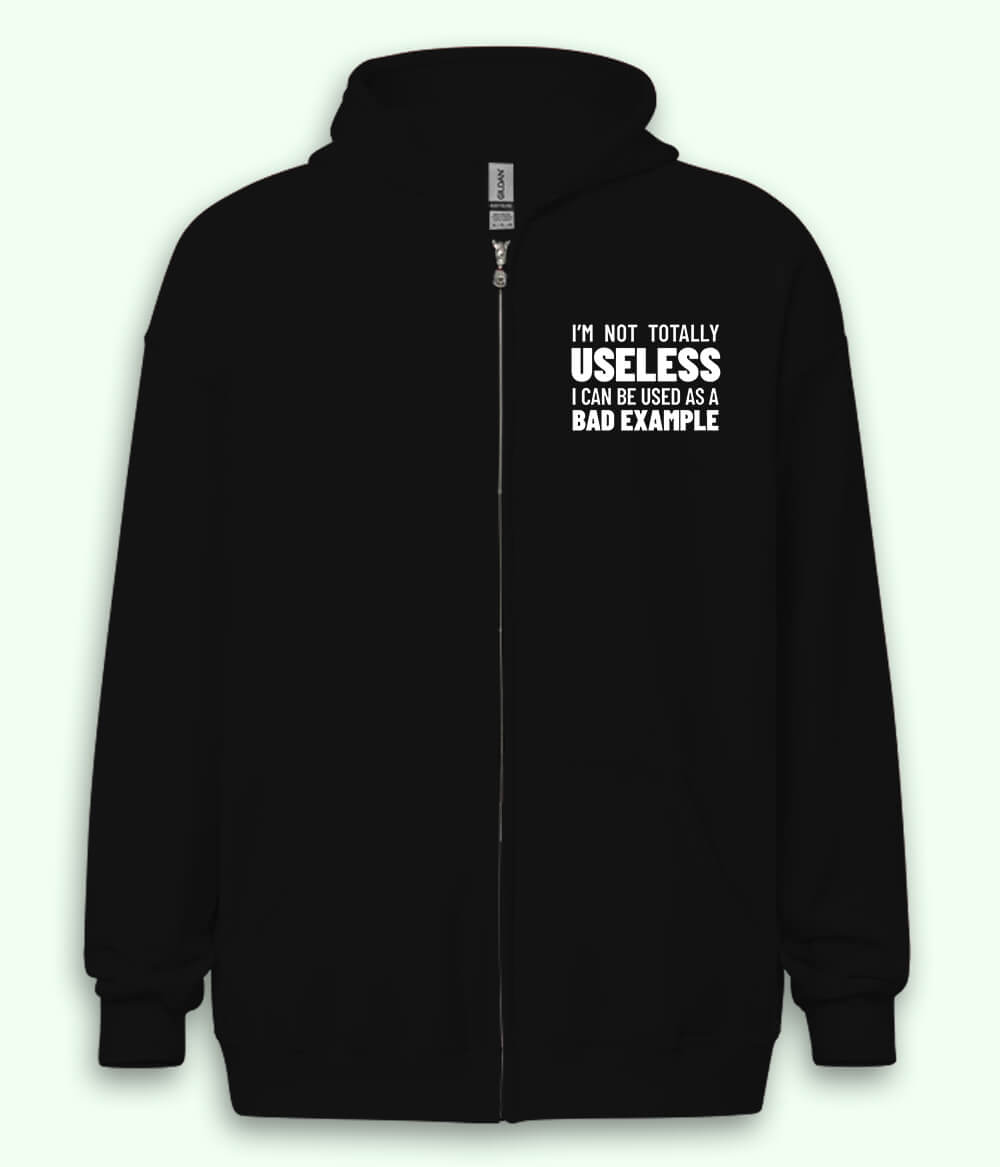 Not Totally Useless Zipper Hoodie (Unisex)