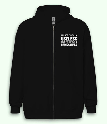 Not Totally Useless Zipper Hoodie (Unisex)
