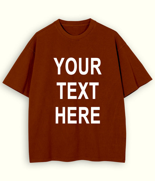 Oversized Custom Text Drop Shoulder T-Shirt (Unisex)