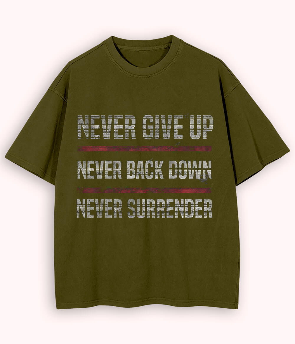 Olive Green Oversized Never Surrender T-Shirt (Unisex)