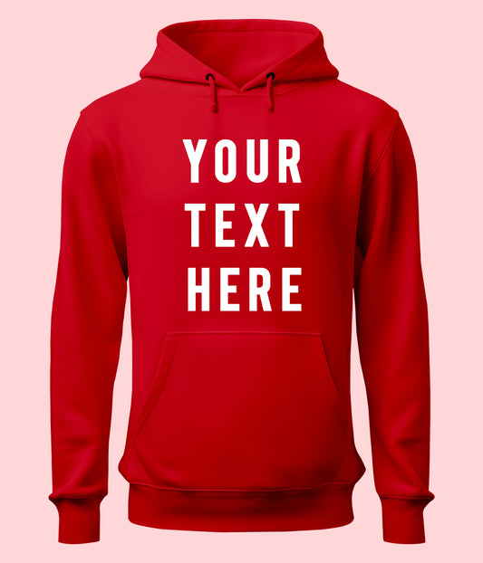 Custom Text Hoodie